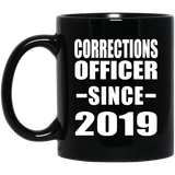 Corrections Officer Since 2019 - 11oz Coffee Mug Black