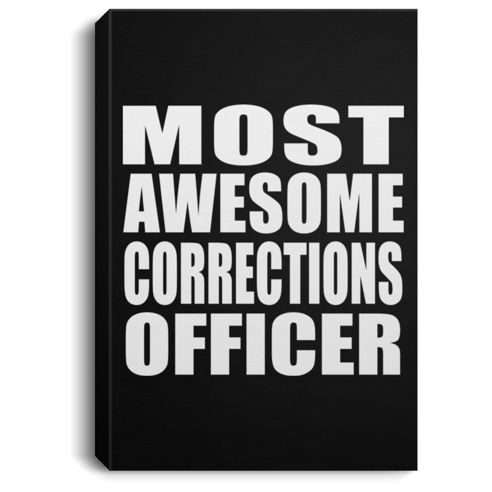 Most Awesome Corrections Officer - Canvas Portrait