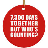 20th Anniversary 7,300 Days Together But Who's Counting - Circle Ornament