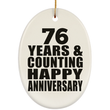 Happy 76th Anniversary 76 Years & Counting - Oval Ornament