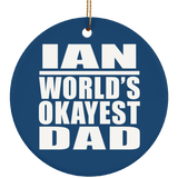 Ian World's Okayest Dad - Circle Ornament