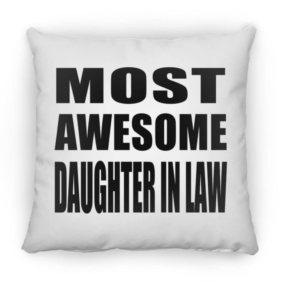 Most Awesome Daughter In Law - Throw Pillow