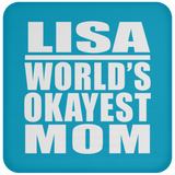 Lisa World's Okayest Mom - Drink Coaster