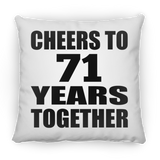 71st Anniversary Cheers To 71 Years Together - Throw Pillow