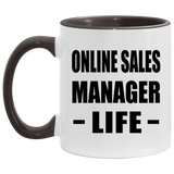 Online Sales Manager Life - 11oz Accent Mug Black