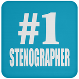 Number One #1 Stenographer - Drink Coaster
