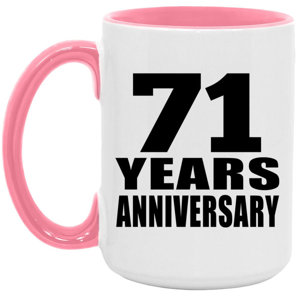 71st Anniversary 71 Years Anniversary - 15oz Accent Mug Pink