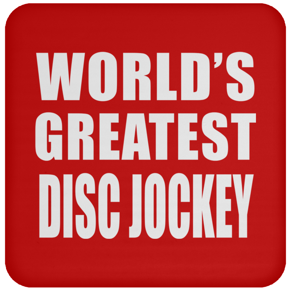 World's Greatest Disc Jockey - Drink Coaster
