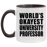 World's Okayest University Professor - 11oz Accent Mug Black