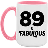 89th Birthday 89 & Fabulous - 15oz Accent Mug Pink
