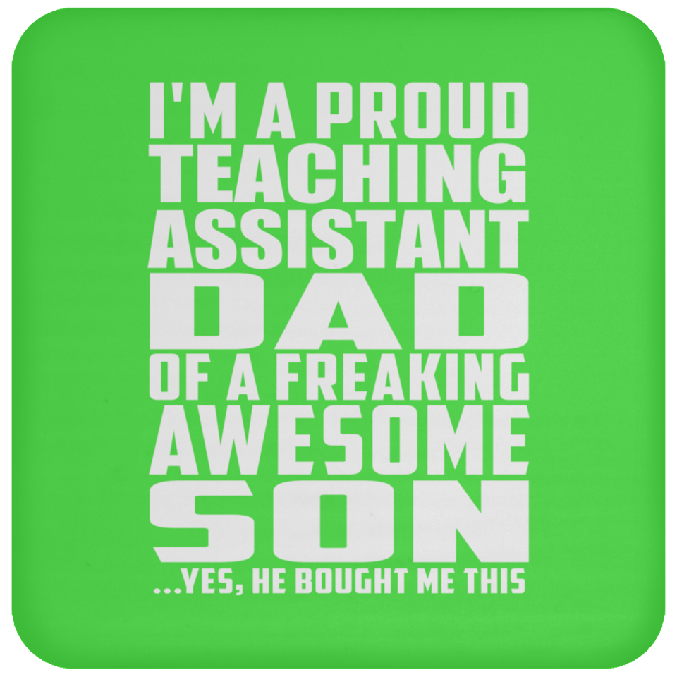 Proud Teaching Assistant Dad Of Awesome Son - Drink Coaster