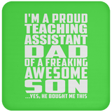 Proud Teaching Assistant Dad Of Awesome Son - Drink Coaster