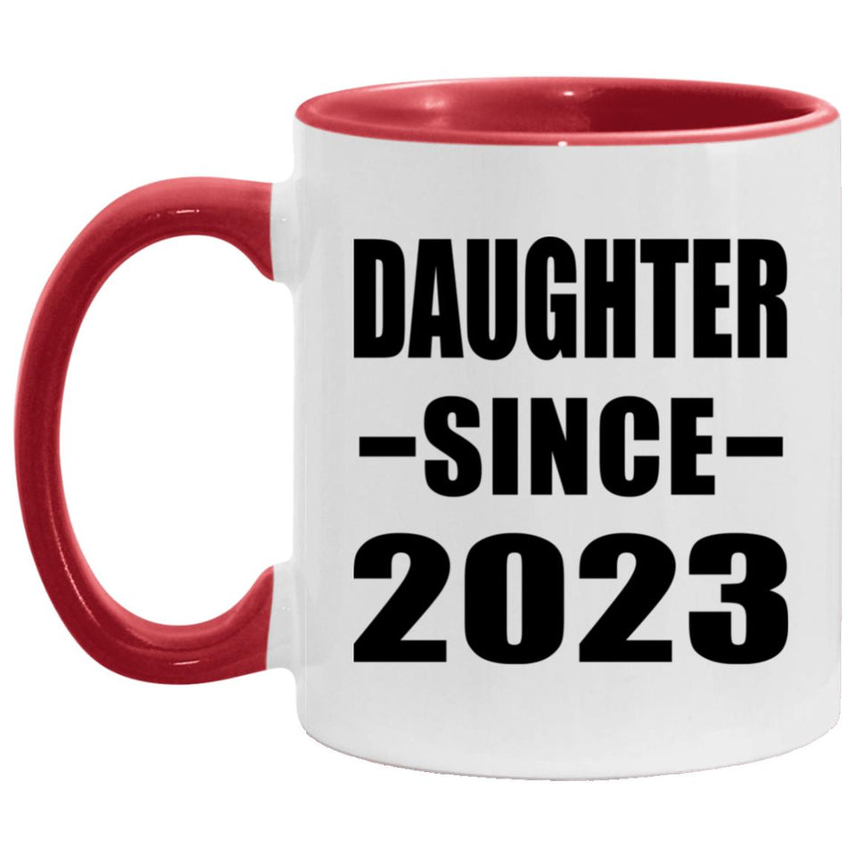 Daughter Since 2023 - 11oz Accent Mug Red