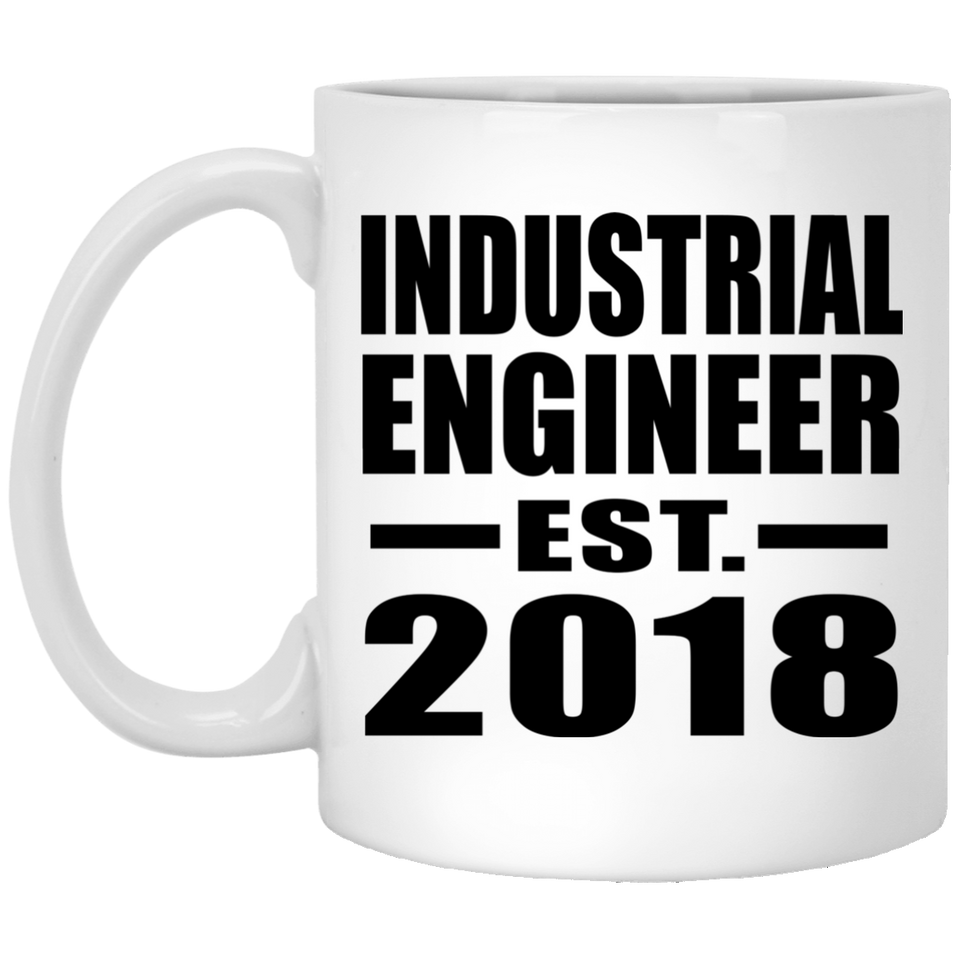 Industrial Engineer Established EST. 2018 - 11 Oz Coffee Mug