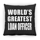 World's Greatest Loan Officer - Throw Pillow Black