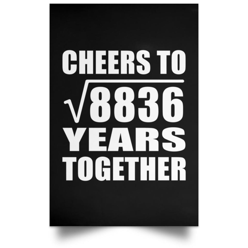 94th Anniversary Cheers To Square Root of 8836 Years Together - Poster Portrait