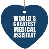 World's Greatest Medical Assistant - Heart Ornament