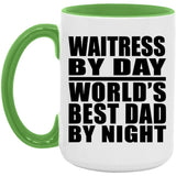 Waitress By Day World's Best Dad By Night - 15oz Accent Mug Green