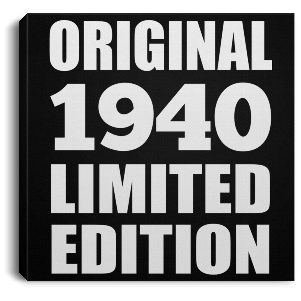 84th Birthday Original 1940 Limited Edition - Canvas Square