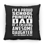Proud School Principal Dad Of Awesome Daughter - Throw Pillow Black