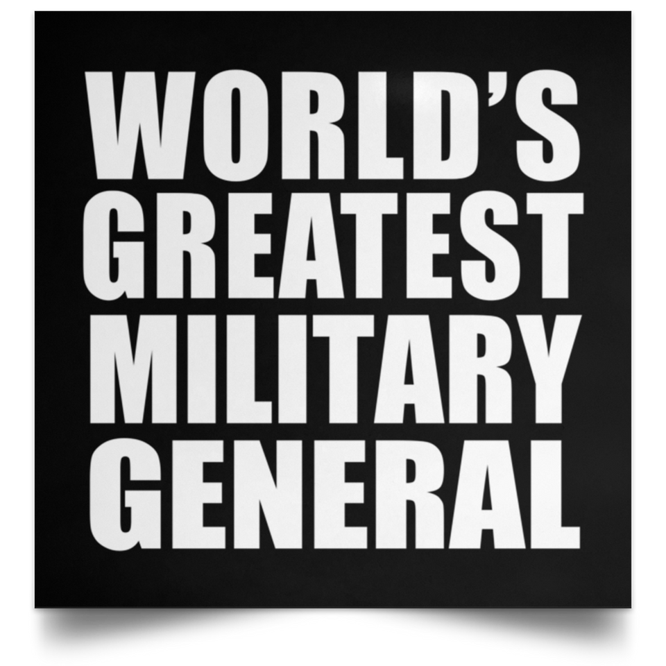 World's Greatest Military General - Poster Square