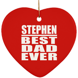 Stephen Best Dad Ever - Heart Ornament