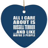 All I Care About Is Russell Terrier - Heart Ornament