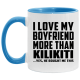 I Love My Boyfriend More Than Kilikiti - 11oz Accent Mug Blue