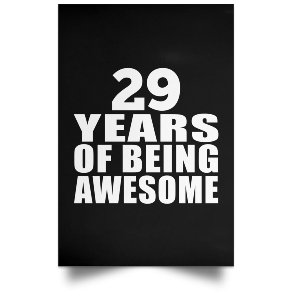 29th Birthday 29 Years Of Being Awesome - Poster Portrait
