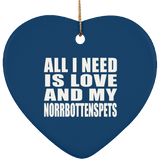 All I Need Is Love And My Norrbottenspets - Heart Ornament