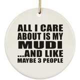 All I Care About Is My Mudi - Circle Ornament