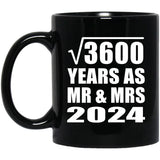 60th Anniversary Square Root of 3600 Years As Mr & Mrs 2024 - 11oz Coffee Mug Black