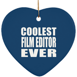 Coolest Film Editor Ever - Heart Ornament