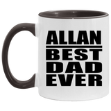 Allan Best Dad Ever - 11oz Accent Mug Black