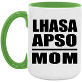 Lhasa Apso Mom - 15oz Accent Mug Green