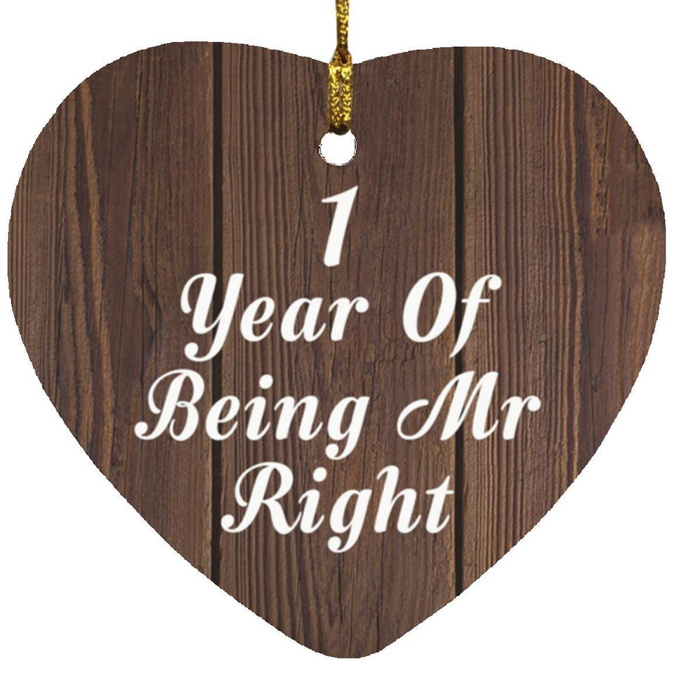 1st Anniversary 1 Year Of Being Mr Right - Heart Ornament D