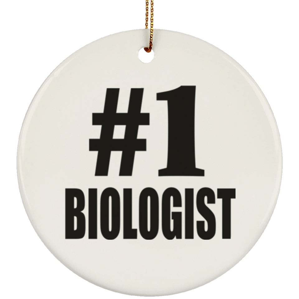 Number One #1 Biologist - Circle Ornament