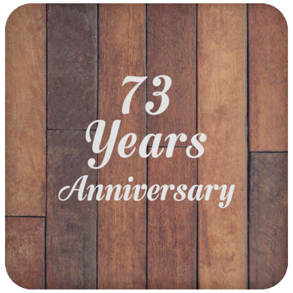 73rd Anniversary 73 Years Anniversary - Drink Coaster E