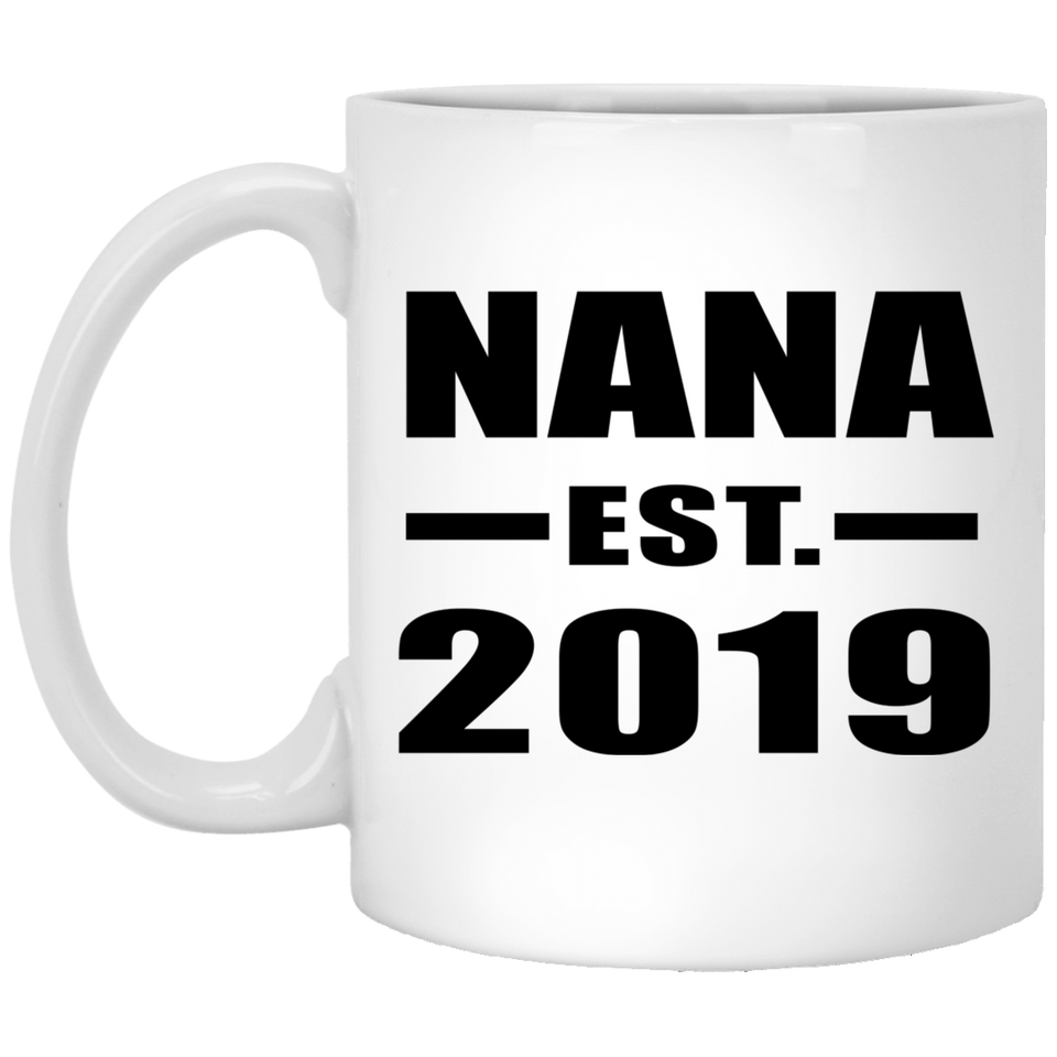 Nana Established EST. 2019 - 11oz Coffee Mug