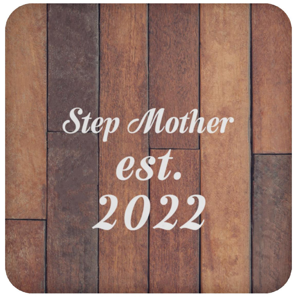 Step Mother Established Est. 2022 - Drink Coaster E