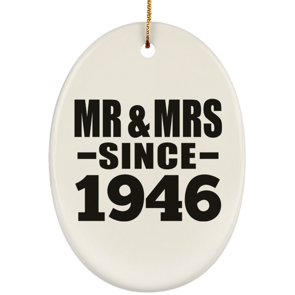 78th Anniversary Mr & Mrs Since 1946 - Oval Ornament