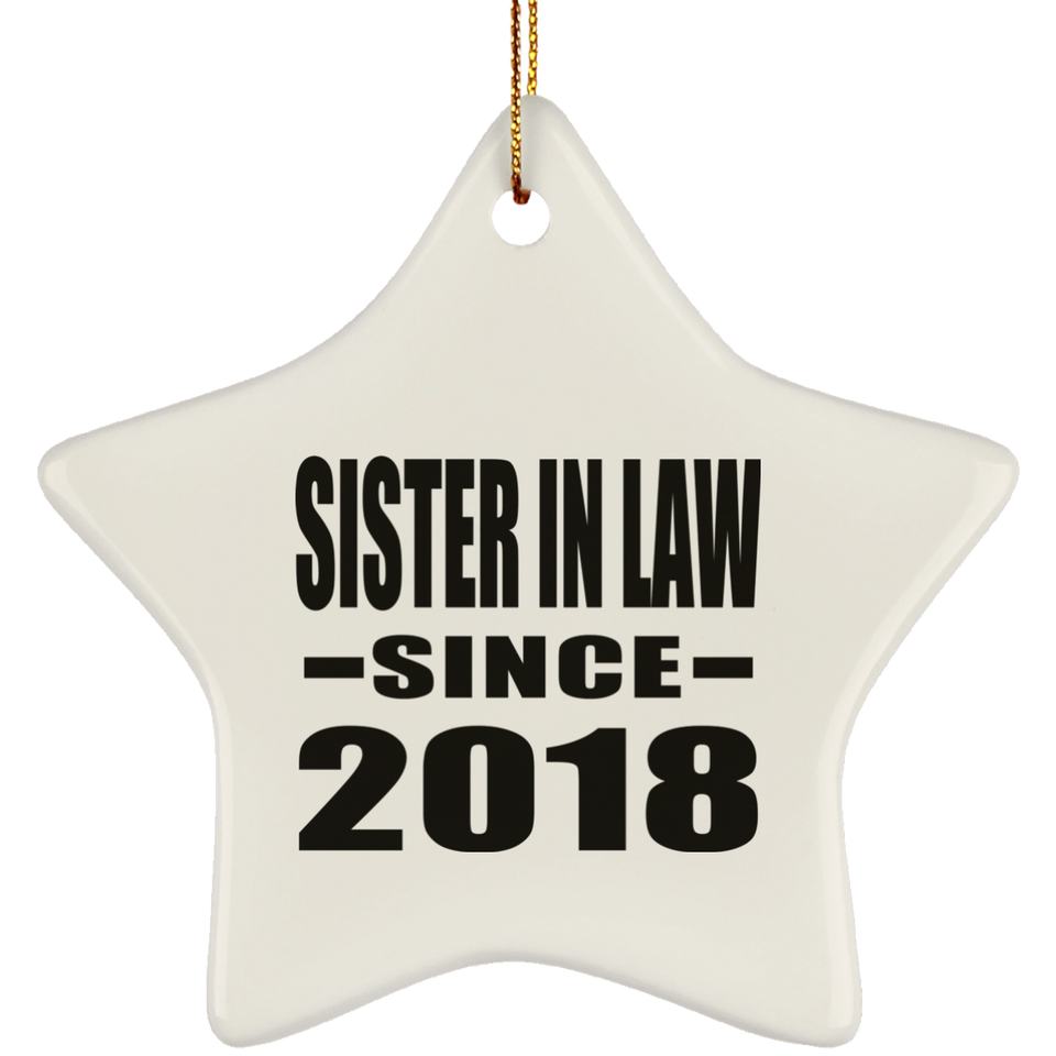 Sister In Law Since 2018 - Star Ornament
