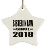 Sister In Law Since 2018 - Star Ornament