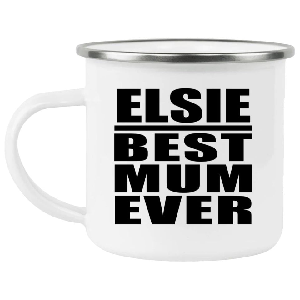 Elsie Best Mum Ever - 12oz Camping Mug
