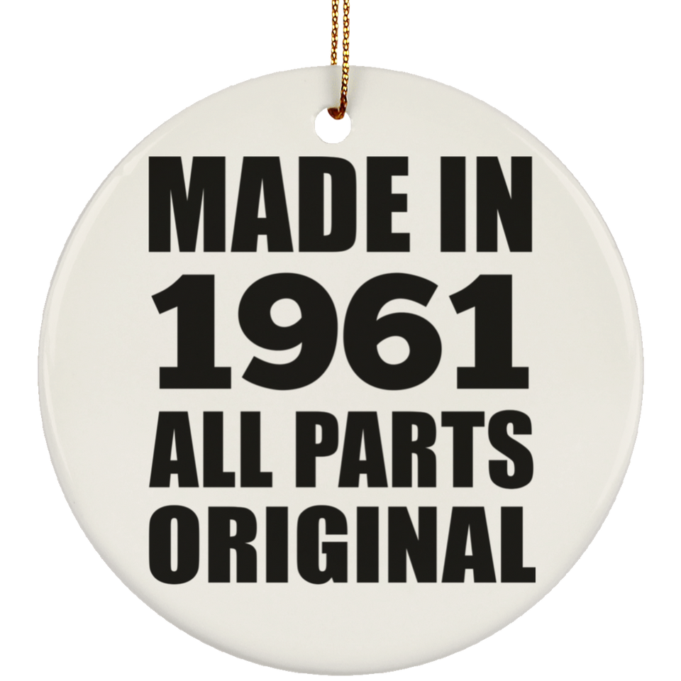 63rd Birthday Made in 1961 All Parts Original - Circle Ornament