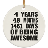 4th Birthday 4 Years 48 Months 1461 Days Of Awesome - Circle Ornament