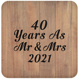 40 Years As Mr & Mrs 2021 - Drink Coaster C