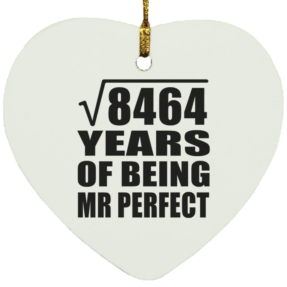 92nd Anniversary Square Root of 8464 Years of Mr Perfect - Heart Ornament