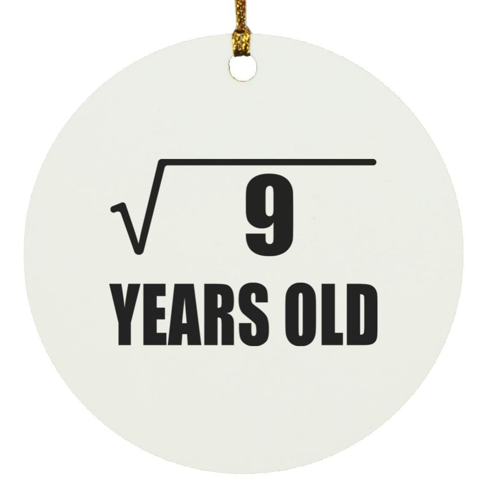 3rd Birthday Square Root of 9 Years Old - Circle Ornament