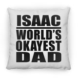Isaac World's Okayest Dad - Throw Pillow